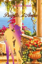 Progetto d amore di Cecilia Tozzi