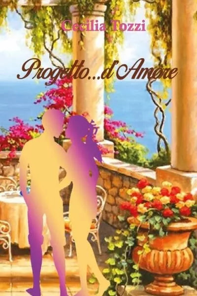 Progetto d amore di Cecilia Tozzi