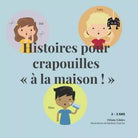 Histoires pour crapouilles la maison di Oriane Ginies