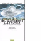Dal sampietrino alla Nuvola di Giancarlo D Alessandro