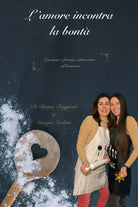 L’amore incontra la bonta di Giorgia Luchini, 2021, Youcanprint