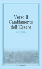 Verso il cambiamento dell’essere di A. Giardino, 2021, Youcanprint