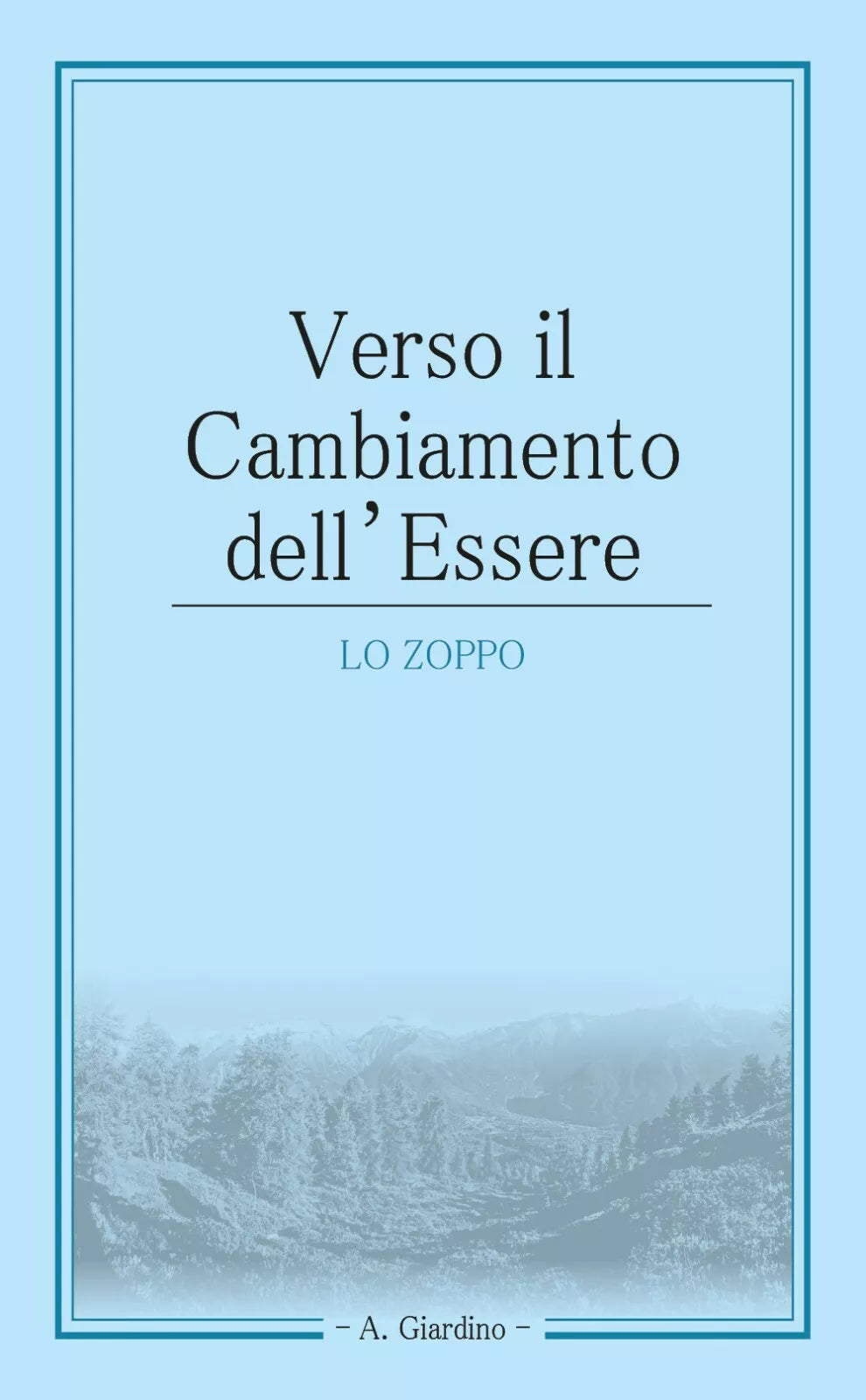 Verso il cambiamento dell’essere di A. Giardino, 2021, Youcanprint