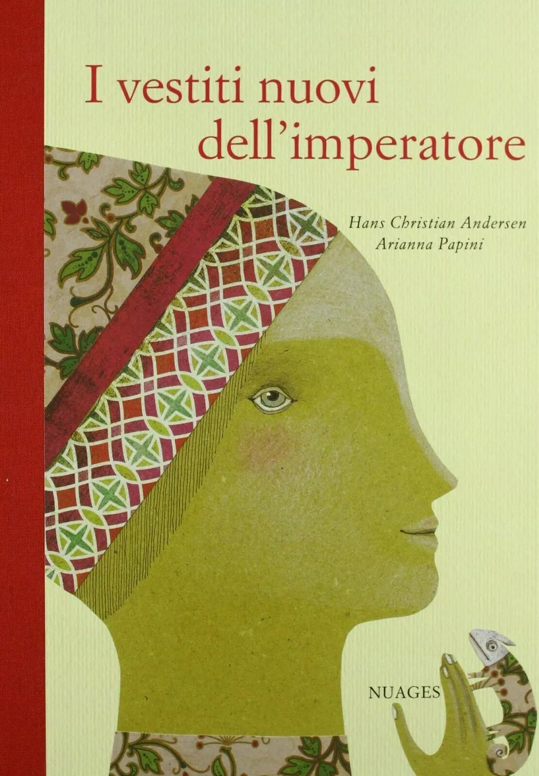 I vestiti nuovi dell’imperatore - illustrazioni di Arianna Papini di Hans Christ