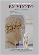 Ex vuoto, poesia che cura di Sandro Candreva, 2016, Youcanprint