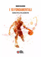I 10 fondamentali Esercizi per la pallacanestro