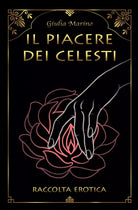 Il piacere dei celesti di Giulia Marino, 2020, Youcanprint