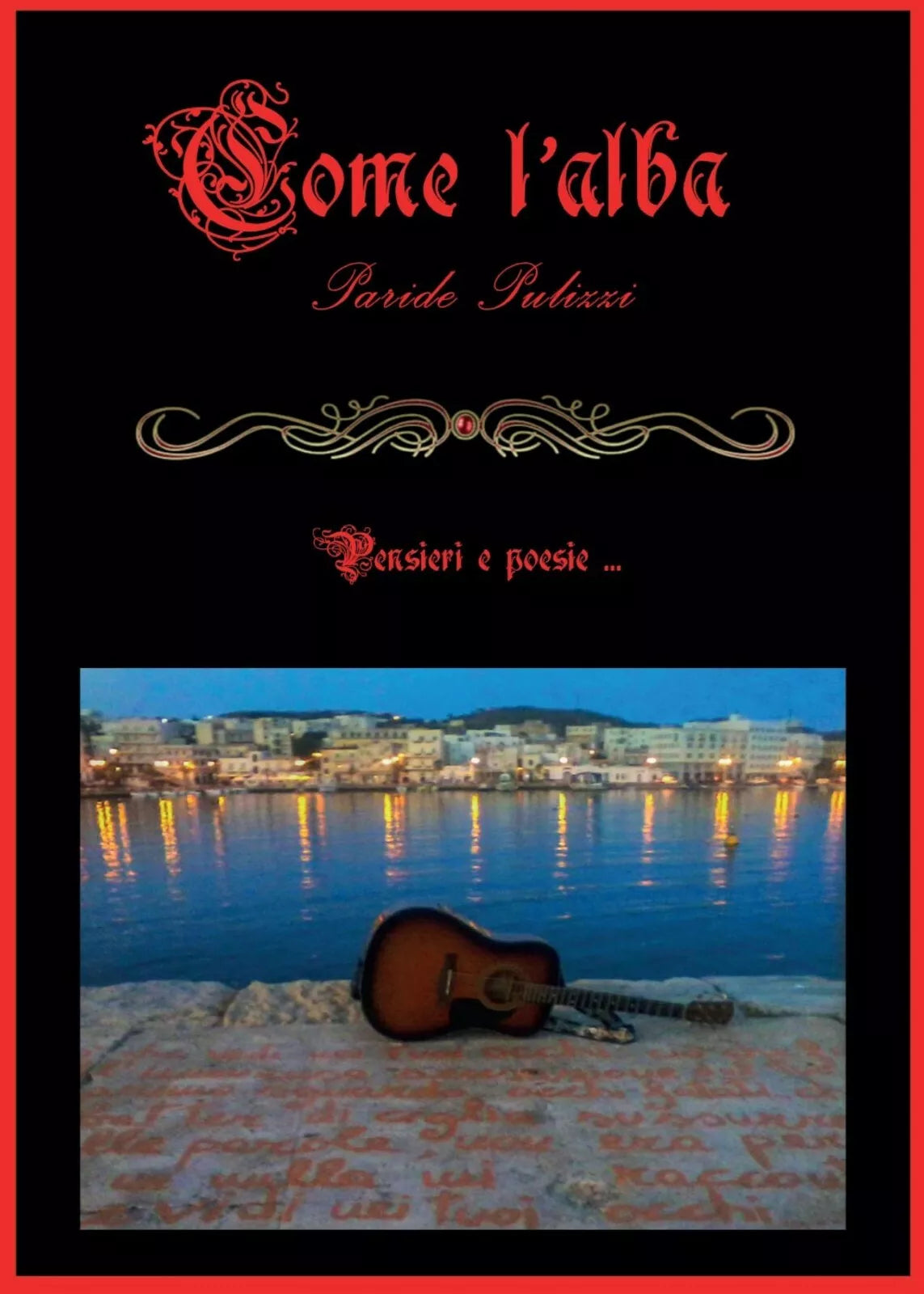 Come l’alba di Paride Pulizzi, 2017, Youcanprint