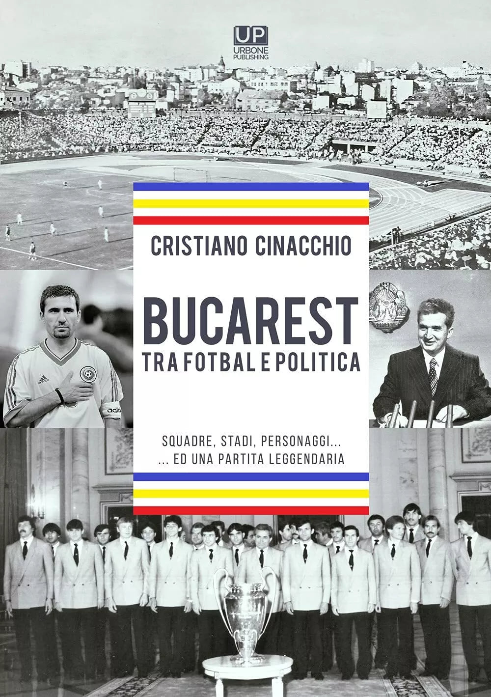 Bucarest tra fotbal e politica