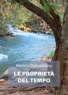 Le propriet del tempo di Marino Dobrowolny