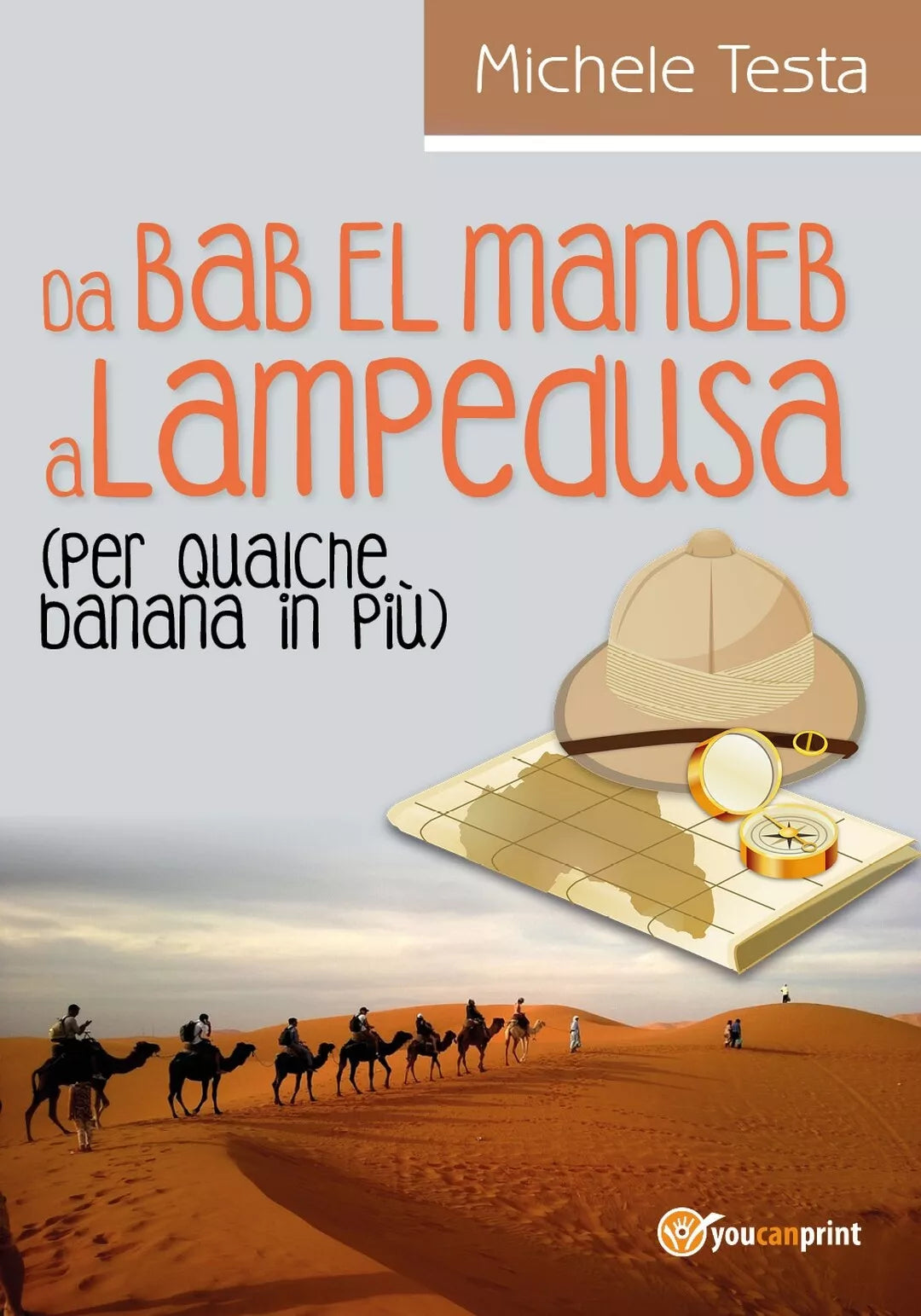 DA BAB EL MANDEB A LAMPEDUSA Per qualche banana in piu di Michele Testa