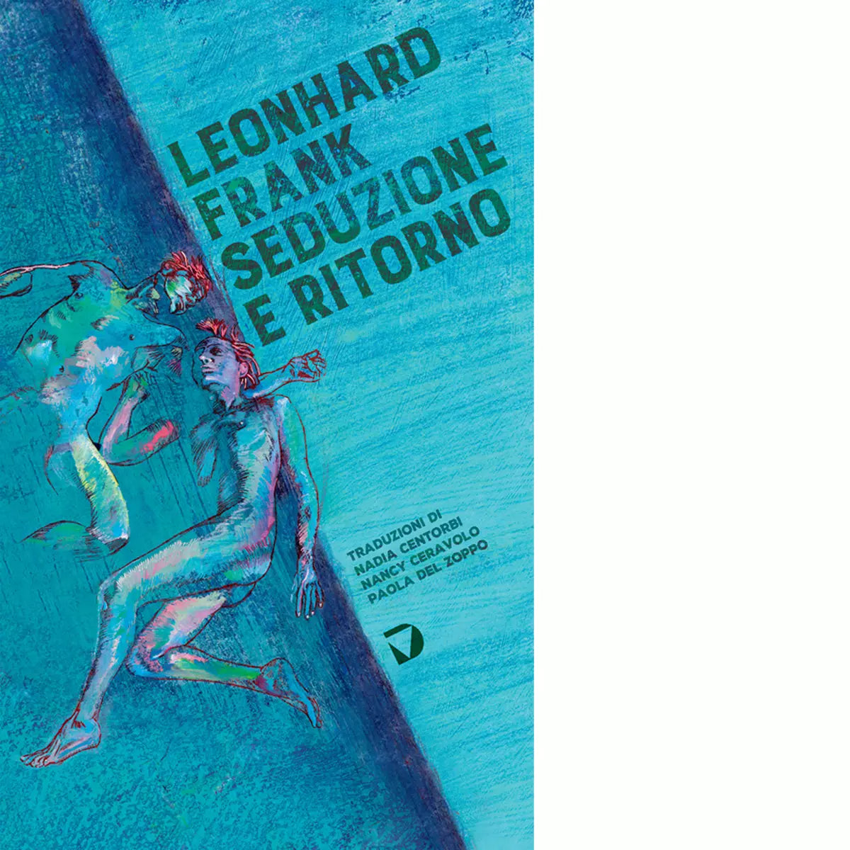 Seduzione e ritorno di Leonhard Frank