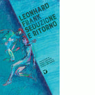 Seduzione e ritorno di Leonhard Frank
