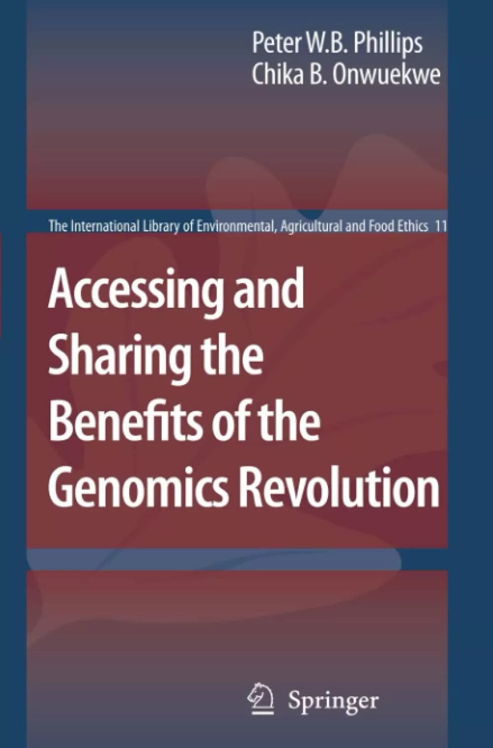 Accessing and Sharing the Benefits of the Genomics Revolution