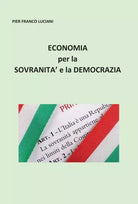Economia per la sovranit e la democrazia di Pier Franco Luciani