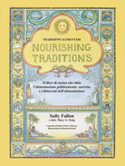 Nourishing Traditions Tradizioni alimentari