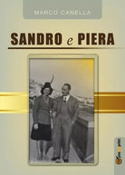 Sandro e Piera di Marco Canella, 2018, Youcanprint