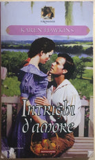 Intrighi d’amore di Karen Hawkins, 2005, Mondadori