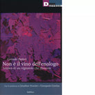 NON E IL VINO DELL ENOLOGO di CORRADO DOTTORI