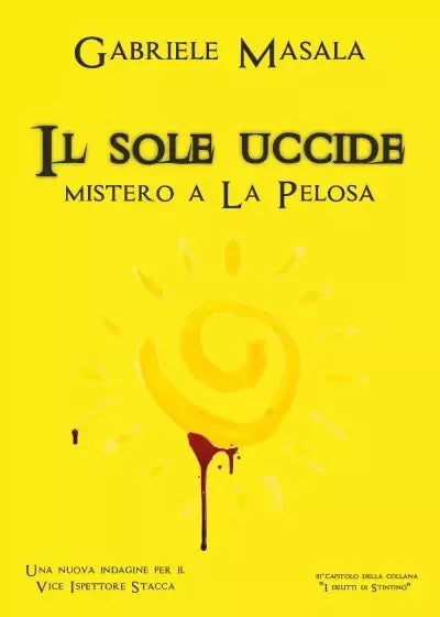 Il sole uccide Mistero a La Pelosa di Gabriele Masala
