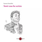 Senti cosa ho scritto di Lorenzo Bartolini