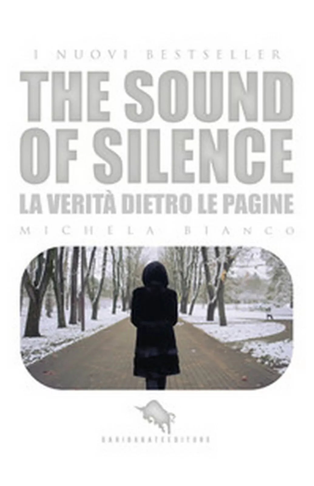 The sound of silence. Ediz. italiana di Michela Bianco, 2018, How2
