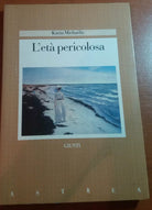 L'ETà PERICOLOSA - KARIN MICHAELIS - GIUNTI - 1989 - M