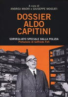 Dossier Aldo Capitini Sorvegliato speciale dalla polizia di Andrea Maori