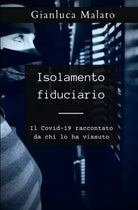 Isolamento fiduciario di Gianluca Malato 2021 Indipendently Published