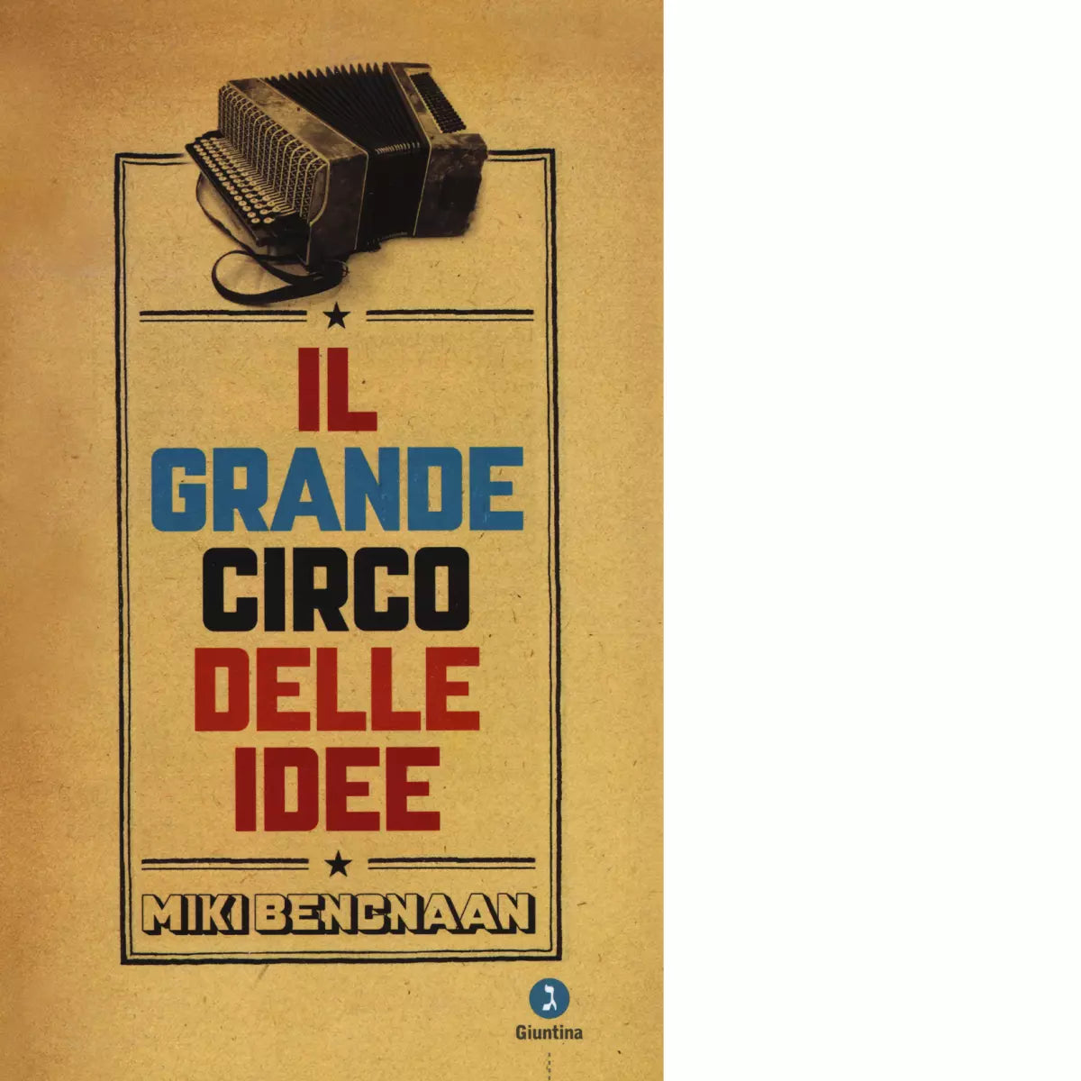 Il grande circo delle idee di Miki Bencnaan