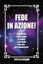 Fede in azione! di Fratello Barnaba, 2021, Youcanprint