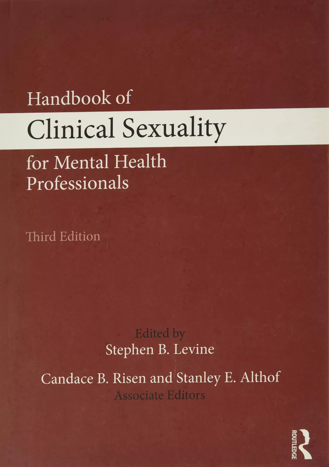 Handbook of Clinical Sexuality for Mental Health Professionals