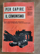 Per capire il comunismo volume II - AA. VV. - L. Pasetti editore - 1968 - AR