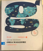 Orsa maggiore 3 di Guido Corradi, Monica Morazzoni, 2014, Loescher Editore