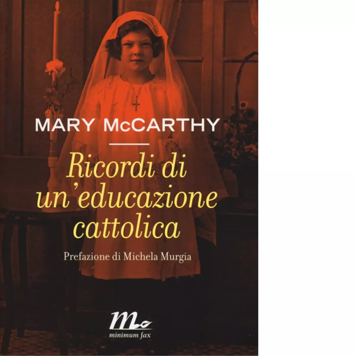 Ricordi di un educazione cattolica di Mary McCarthy