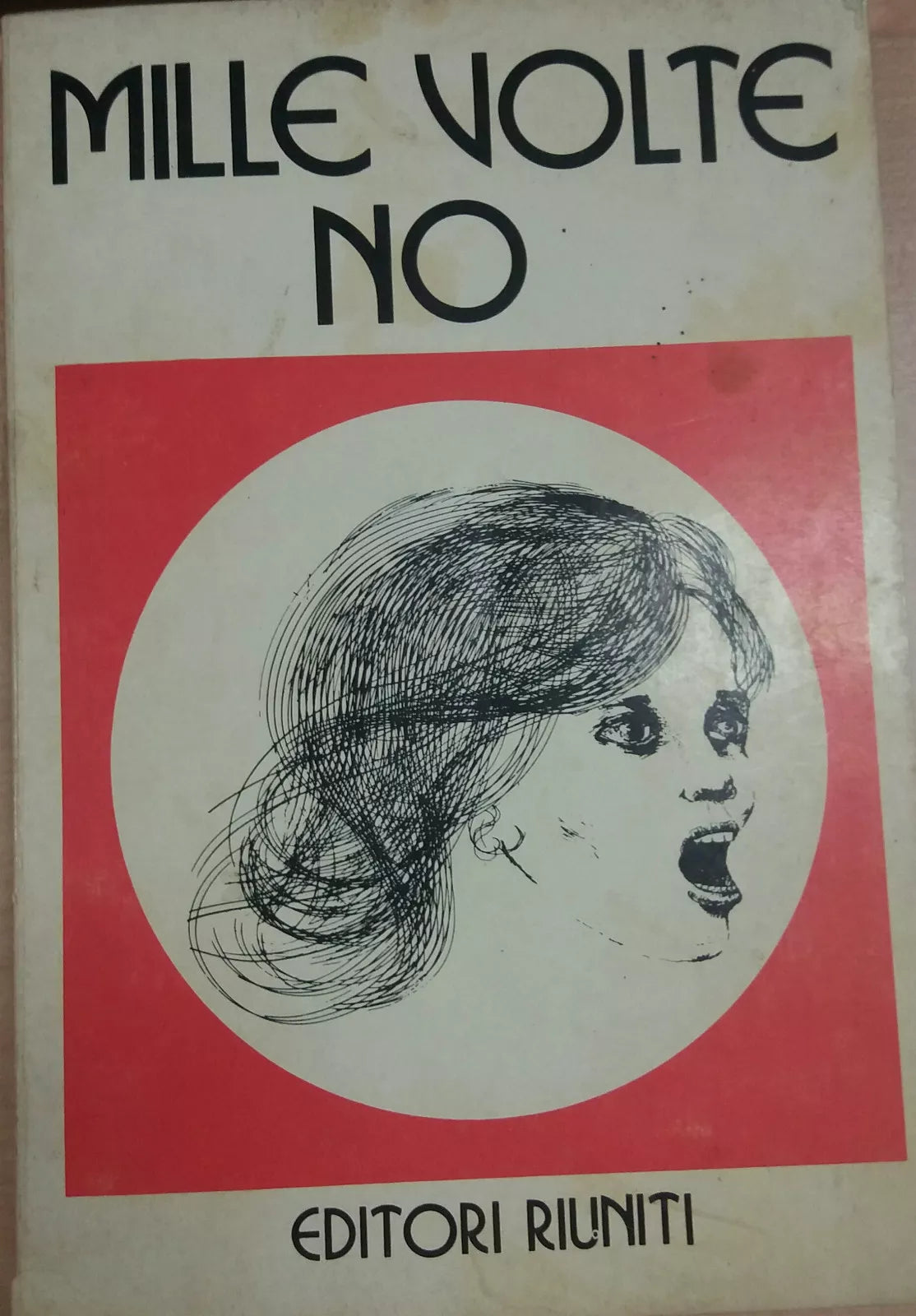 MILLE VOLTE NO - AA.VV - EDITORI RIUNITI - 1975 - M