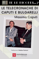 Te le ricordi le telecronache di Caputi e Bulgarelli