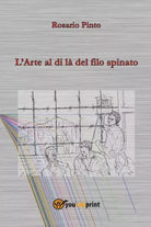 L Arte al di l del filo spinato di Rosario Pinto