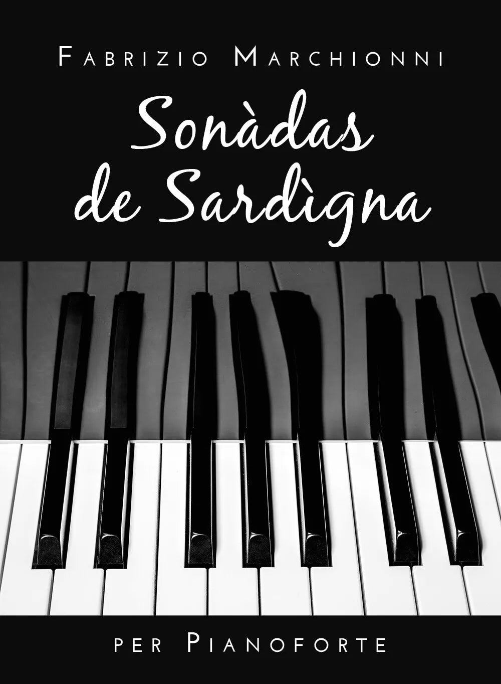 Sonadas de Sardigna di Fabrizio Marchionni, 2020, Youcanprint
