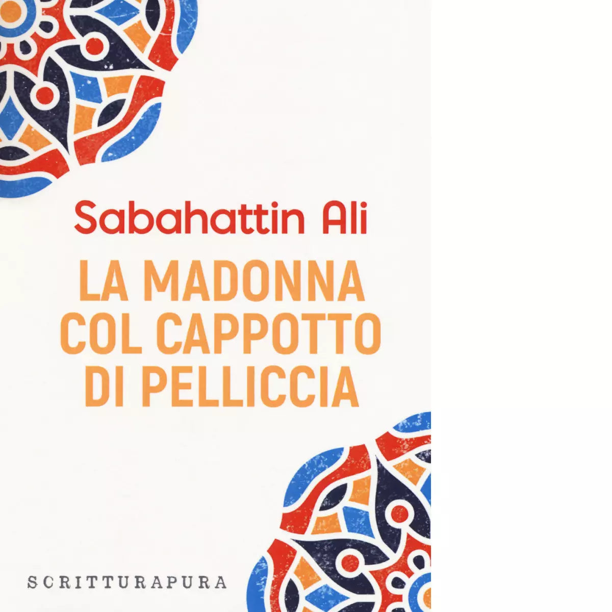 La Madonna col cappotto di pelliccia Libro di Sabahattin Ali