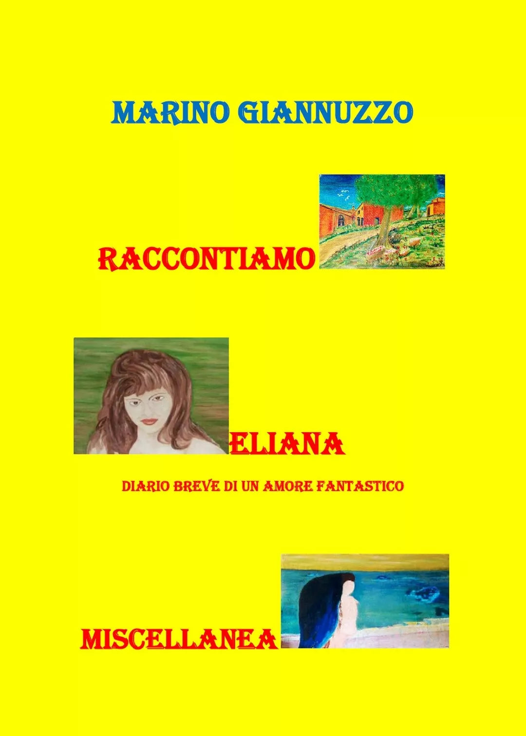 Raccontiamo. Eliana. Miscellanea di Marino Giannuzzo, 2020, Youcanprint