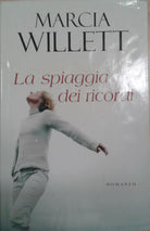 LA SPIAGGIA DEI RICORDI - MARCIA WILLETT - SPERLING & KUPFER -2005 - M