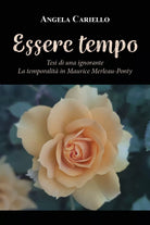 Essere tempo di Angela Cariello, 2021, Youcanprint
