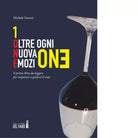 ONE OLTRE OGNI EMOZIONE di MICHELE NASONI