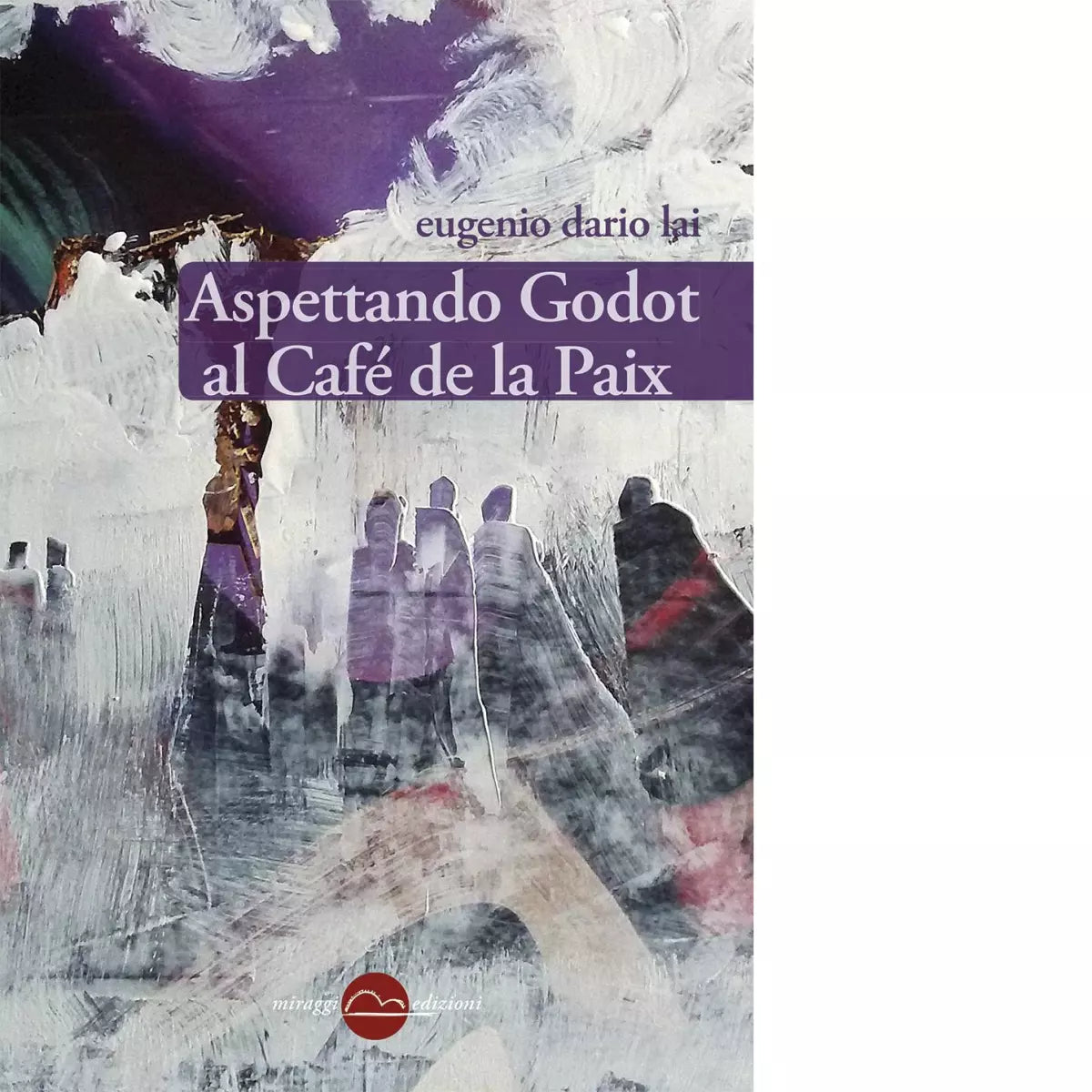 Aspettando Godot al Caf de la Paix di Eugenio Dario Lai