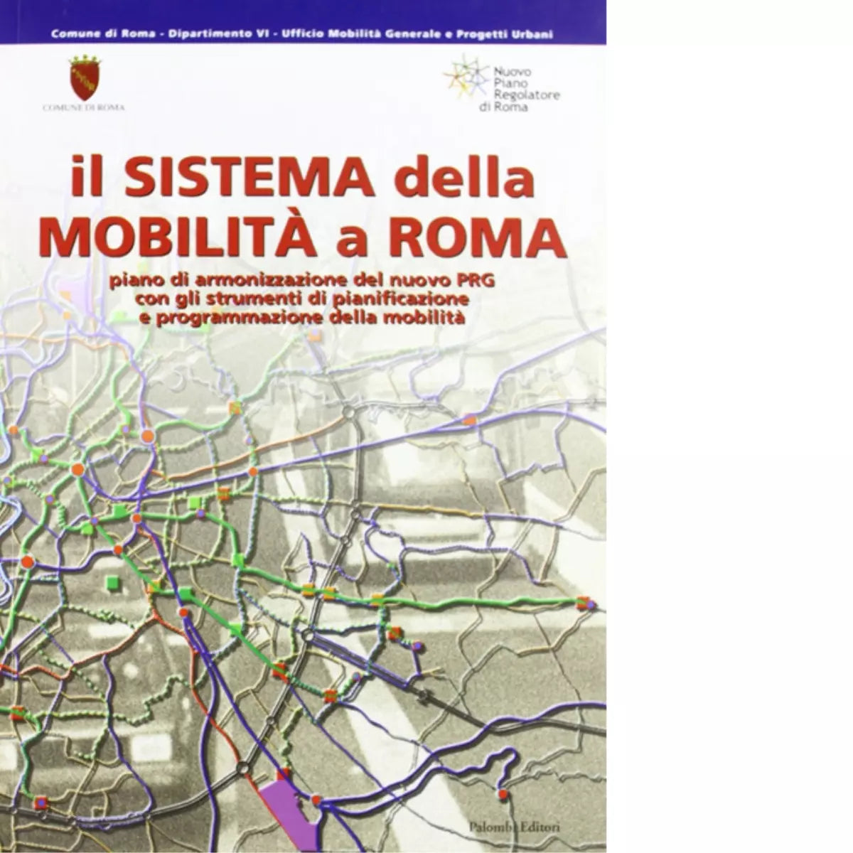Il sistema della mobilit a Roma i D Colasante