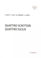 Quattro scrittori quattro Sicilie di D. Stazzone, 2015, Edizioni Le Farfalle