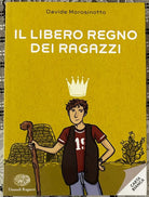 Il libero regno dei ragazzi di Davide Morosinotto