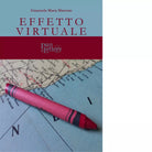 Effetto virtuale di Emanuela Maria Marrone