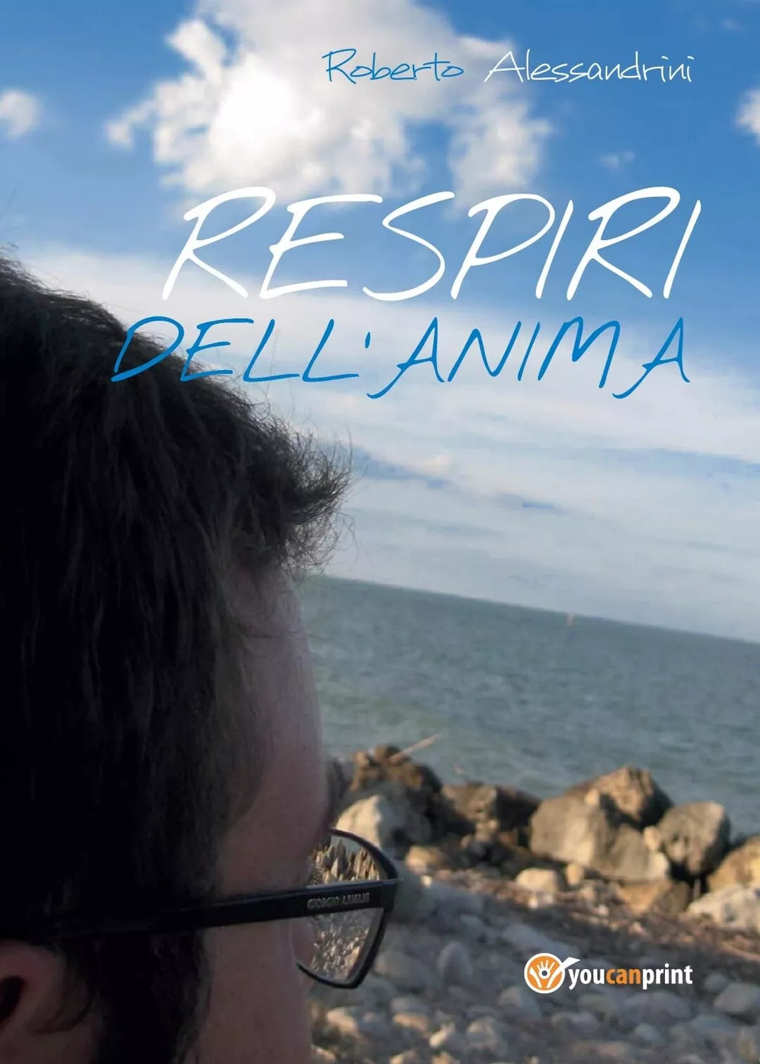 Respiri dell’anima di Roberto Alessandrini, 2017, Youcanprint